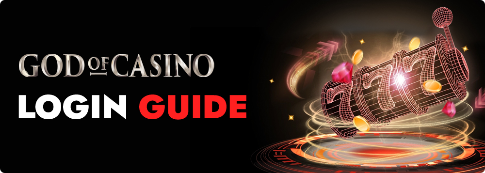 God of Casino Login Guide